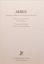 Adieu - Hommage multilingue et multiculturel à wang wei